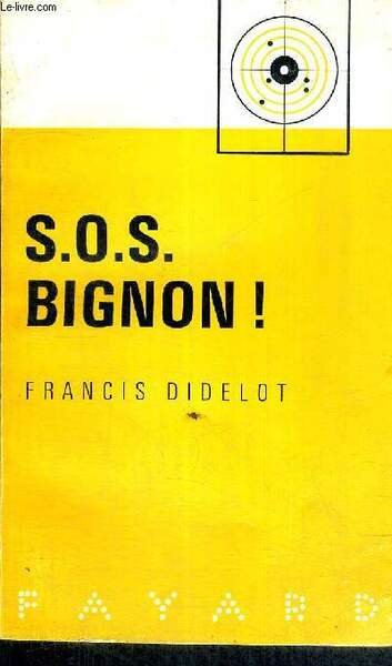 S.O.S. BIGNON! - COLLECTION COMMISSAIRE BIGNON