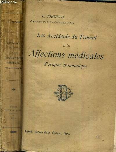 LES ACCIDENTS DU TRAVAIL ET LES AFFECTIONS MEDICALES D'ORIGINE TRAUMATIQUE …