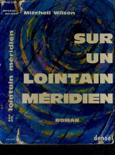 SUR UN LOINTAIN MERIDIEN