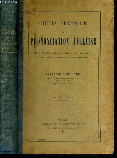 COURS PRATIQUE DE PRONONCIATION ANGLAISE / avec 200 exercices gradués …