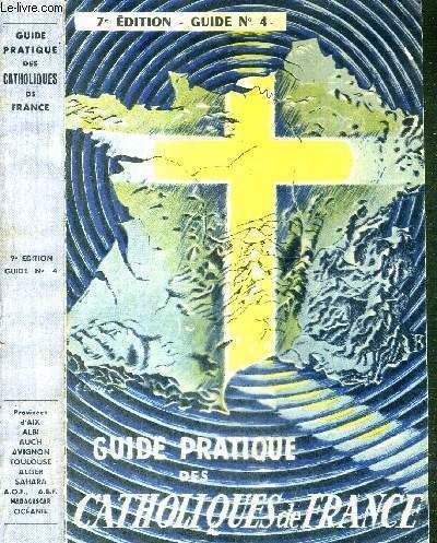 GUIDE PRATIQUE DES CATHOLIQUES DE FRANCE - GUIDE N°4 - …