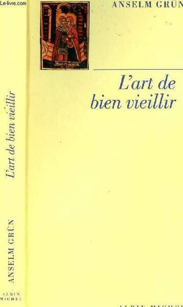 L ART DE BIEN VIEILLIR