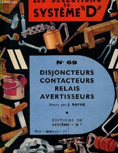 LES SELECTIONS DE SYSTEME "D" - N°69 - DISJONCTEURS /CONTACTEURS …