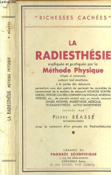 LA RADIESTHESIE EXPLIQUEE ET PRATIQUEE PAR LA METHODE PHYSIQUE | Immagine principale
