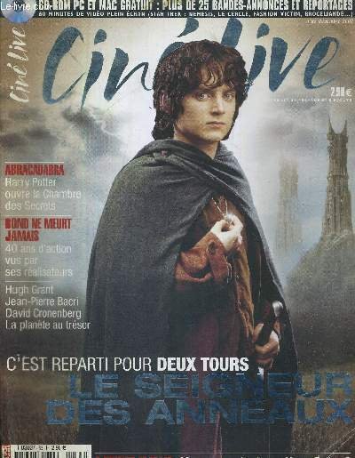 CINE LIVE - N°63 - décembre 2002 - MANQUE LE CD-ROM ET LES AFFICHES / c'est reparti pour deux tours : Le seigneur des anneaux / Abracadabra : Harry Potter ouvre la chambre des secrets / Bond ne meurt jamais : 40 ans d'action vus par ses réalisateurs.