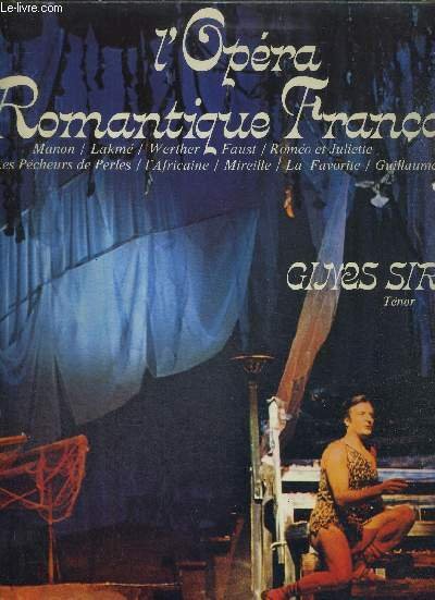 1 DISQUE AUDIO 33 TOURS - L'OPERA ROMANTIQUE FRANCAIS - Manon / Lakmé / Werther / Faust / Roméo et Juliette / Les pécheurs de perles / l'africaine / Mireille / La favorite.