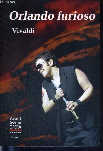 L'AVANT-SCENE OPERA N°260 - janv/fév 2011 - ORLANDO FURIOSO - …