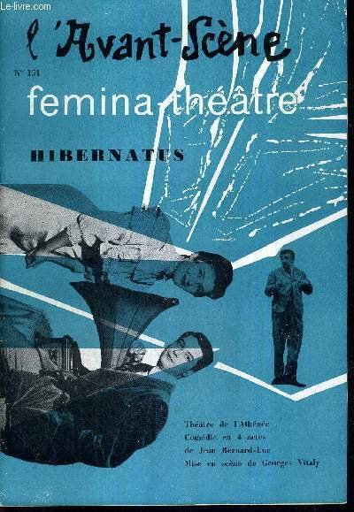 L'AVANT SCENE FEMINA-THEATRE N°151 / Theatre de l'Athénée : Hibernatus, …
