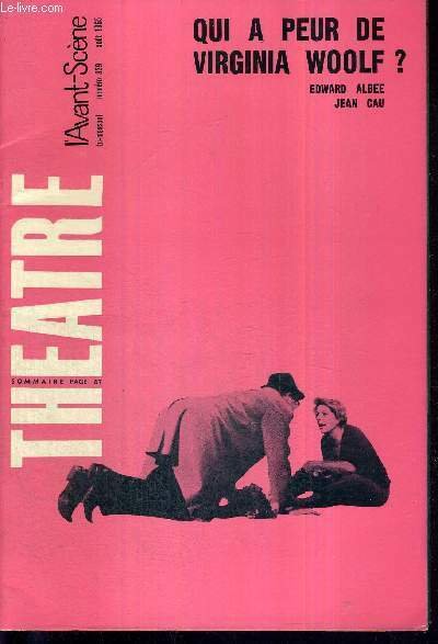 L'AVANT SCENE THEATRE N°339 - aout 1965 / Edward Albee, par P.L. Mignon / Qui a peur de Virginia Woolf? Edward Albee / un ami inconnu attend nos confidences, un acte de Franklin Dominguez / la quinzaine dramatique.