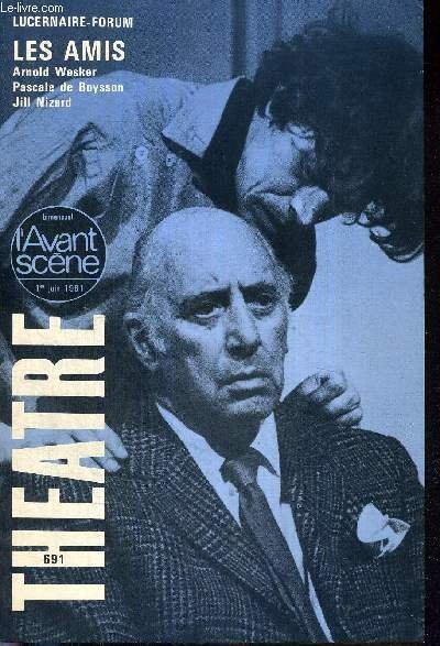 L'AVANT SCENE THEATRE N°691 - 1er juin 1981 / Le …