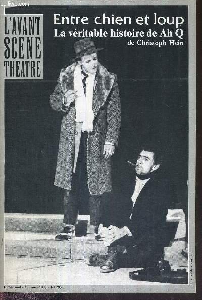 L'AVANT SCENE THEATRE N°766 - 15 mars 1985 / Hein …