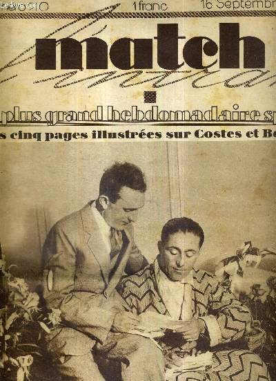 MATCH L'INTRAN N° 210 - 16 septembre 1930 / nos cinq pages illustrées sur Costes et Bellonte / quelques opinions sur le raid Paris-New-York / Belges, italiens et alsaciens ont joué à Paris.