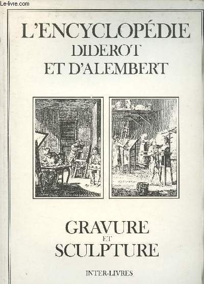 Gravure et sculpture - L'encyclopédie (recueil de planches sur les …