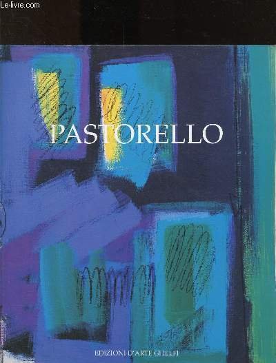 Salvo Pastorello : Oli e Acrilici 1992-1993