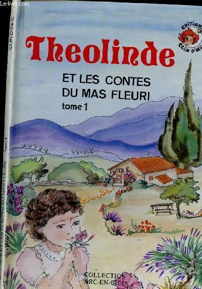 Theolinde et les contes du mas fleuri