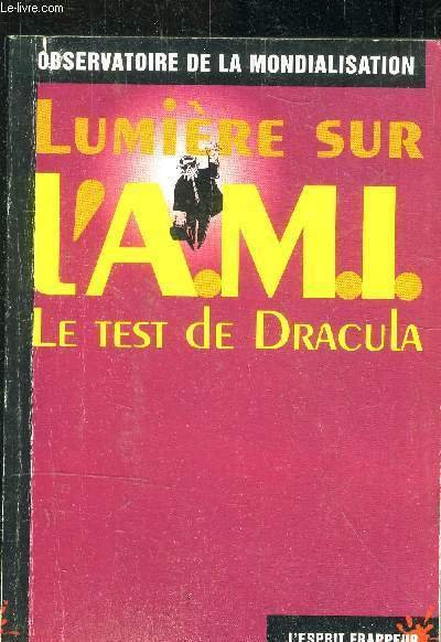 Observatoire de la mondialisation - Lumière sur l'ami - la test de Dracula