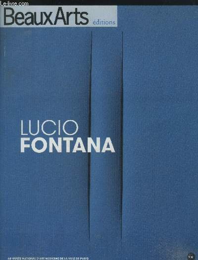 Catalogue d'exposition - Lucio Fontana au Musée national d'art moderne de la ville de Paris