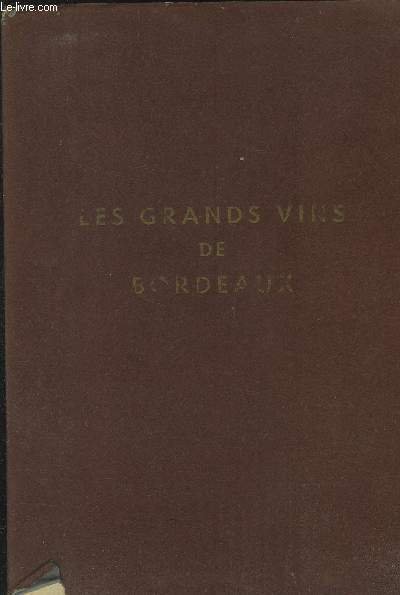 Les Grands vins de Bordeaux (The fine wines of Bordeaux, …