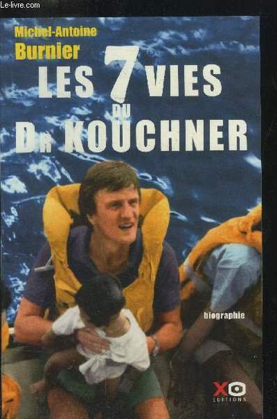 Les 7 vies du Dr Kouchner