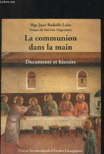 La communion dans la main : Documents et histoire