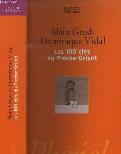 Les 100 clés du Proche-Orient