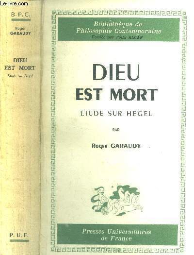 Dieu est mort; Etude sur Hegel