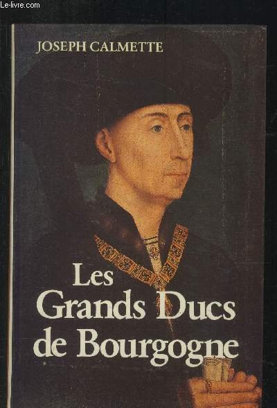 Les grands ducs de Bourgogne