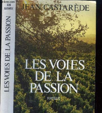 Les voies de la passion