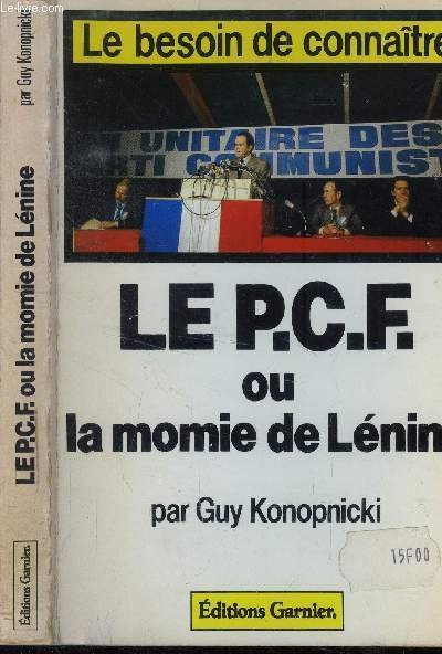 Le P.C.F. ou la momie de Lénine