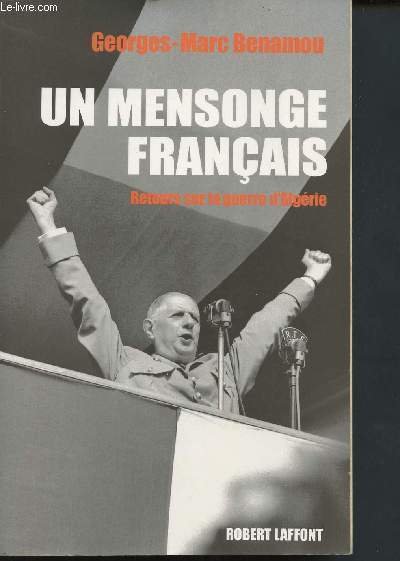 Un mensonge français - Retours sur la guerre d'Algérie