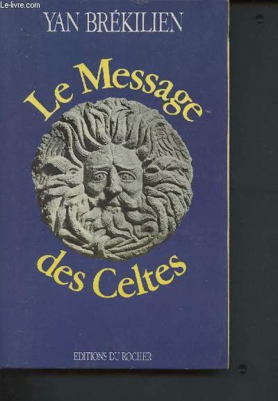 Le message des Celtes (Collection "Documents")
