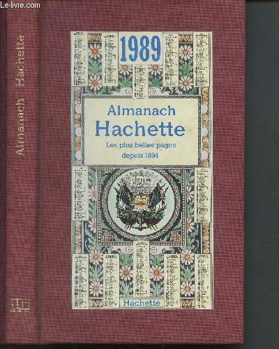 Almanach Hachette 1989 - les plus belles pages depuis 1894