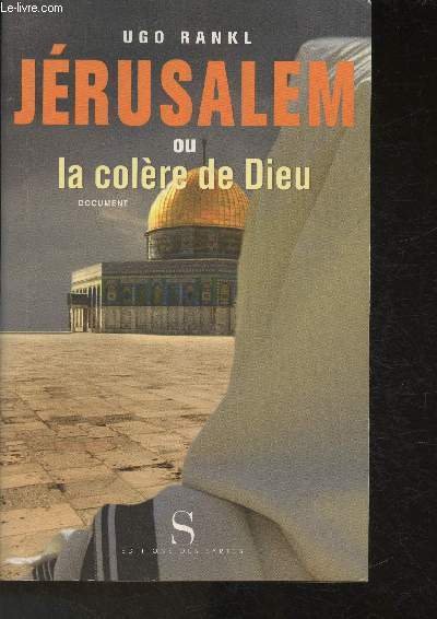 Jérusalem ou la colère de Dieu