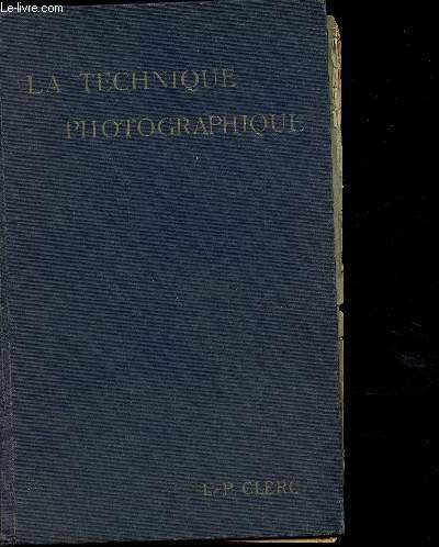 La technique photographique- 2ème édition, corrigée et mise à jour | Immagine principale