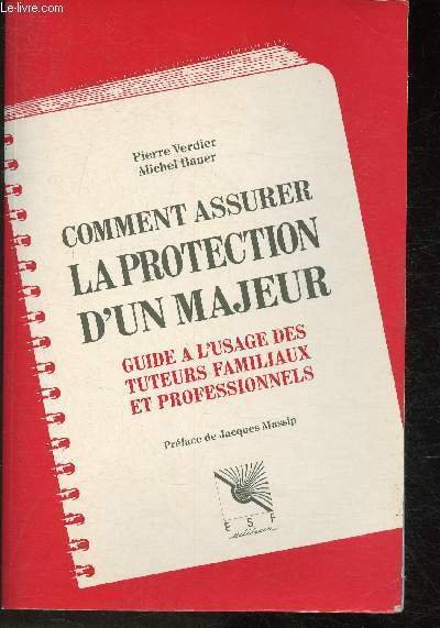 Comment assurer la protection d'un majeur- Guide à l'usage des …