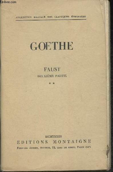 Faust Tome II (Collection bilingue des classiques étrangers) Texte bilingue Allemand/Français
