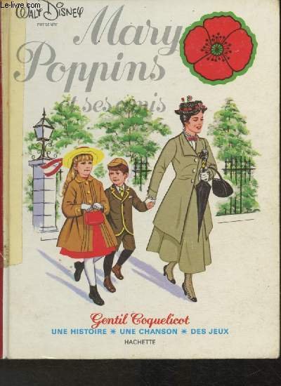 Mary Poppins et ses amis (Collection "Gentil Coquelicot")