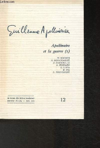 La revue de lettres modernes- n°380-384- 1973- Guillaume Apollinaire 12 …
