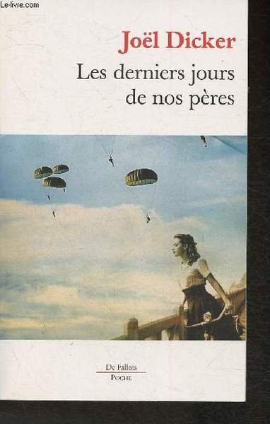 Les derniers jours de nos pères