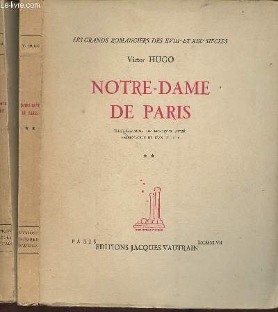 Notre-Dame de Paris Tomes I et II (en 2 volumes) …