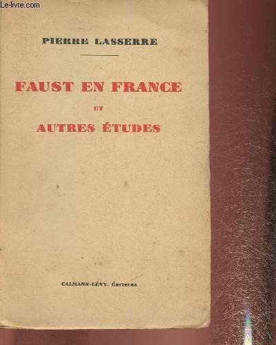 Faust en France et autres études