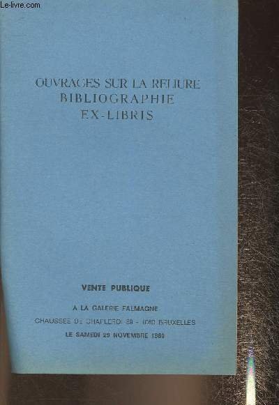 Catalogue de vente aux enchères/ Galerie Falmagne- le 29 Novembre 1980- Ouvrages sur la reliure bibliographie, ex-libris