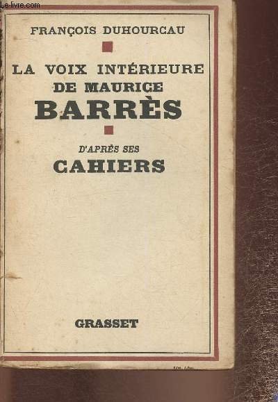 La voix intérieure de Maurice Barrès - D'après ses Cahiers | Immagine principale