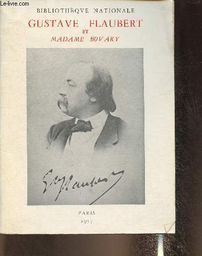 Gustave Flaubert et Madame Bovary- Exposition pour le centenaire de …