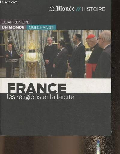 Le Monde Histoire/ France, les religions et la laïcité-Sommaire: La … | Immagine principale