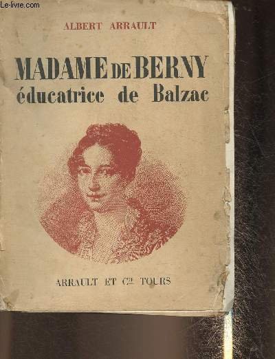 Madame de Berny, éducatrice de Balzac