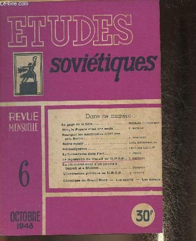 Etudes soviétiques n°6- Octobre 1948-Sommaire: Le gage de la paix- …