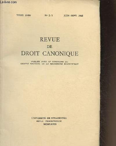 Revue de droit canonique n°2-3 (1 volume)- Tome XVIII Juin-Sept. …