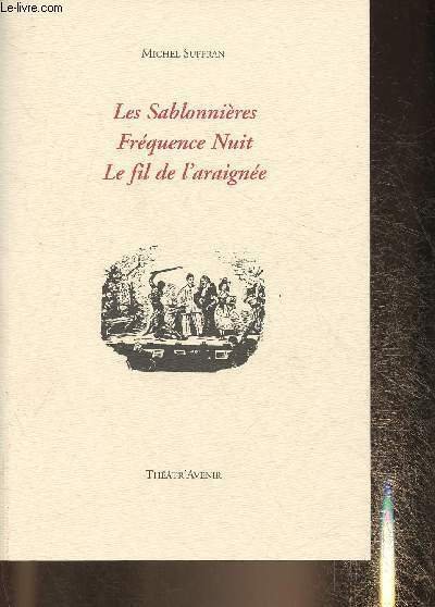 Les Sablonnières- Fréquence nuit- Le fil de l'araignée (1 volume)