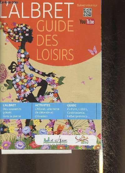 L'Albret- Guide des loisirs-Sommaire: Mémoire d'Histoire- L'Albret, un patrimoine naturel- …